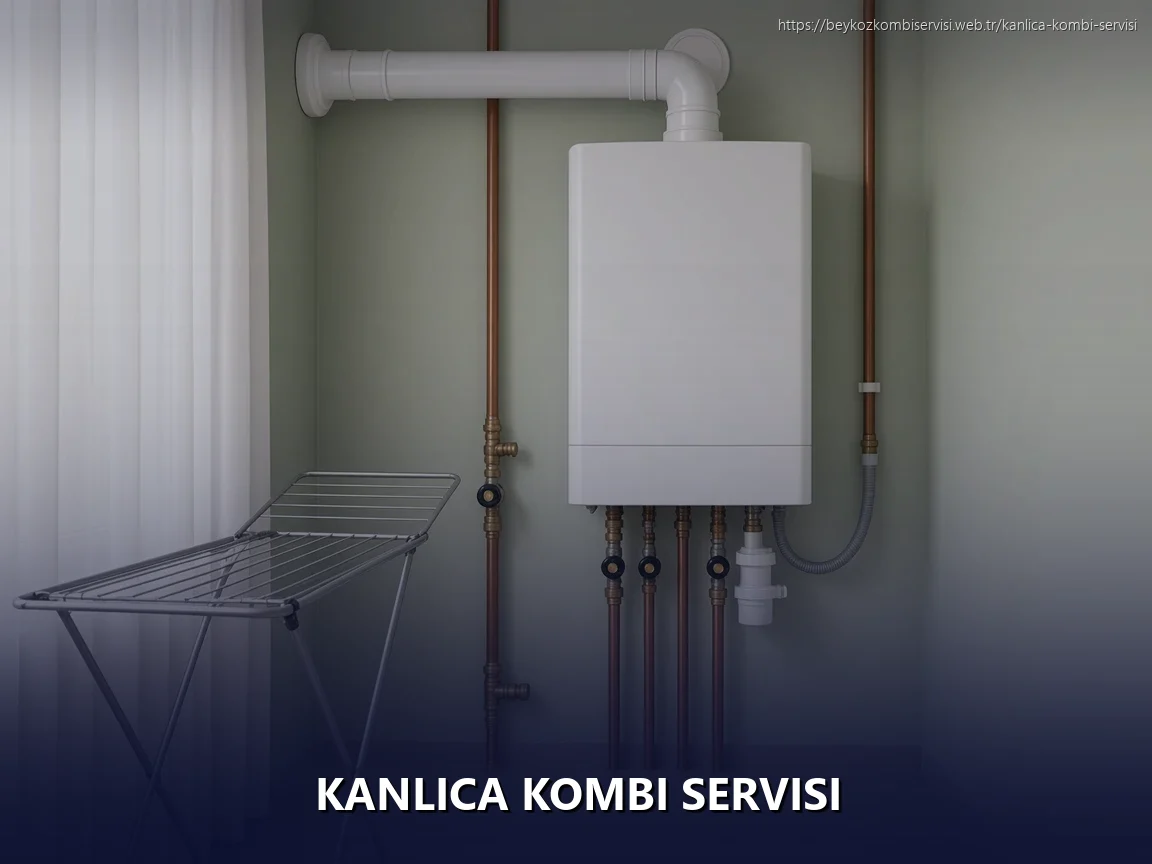 Kanlıca Kombi Servisi