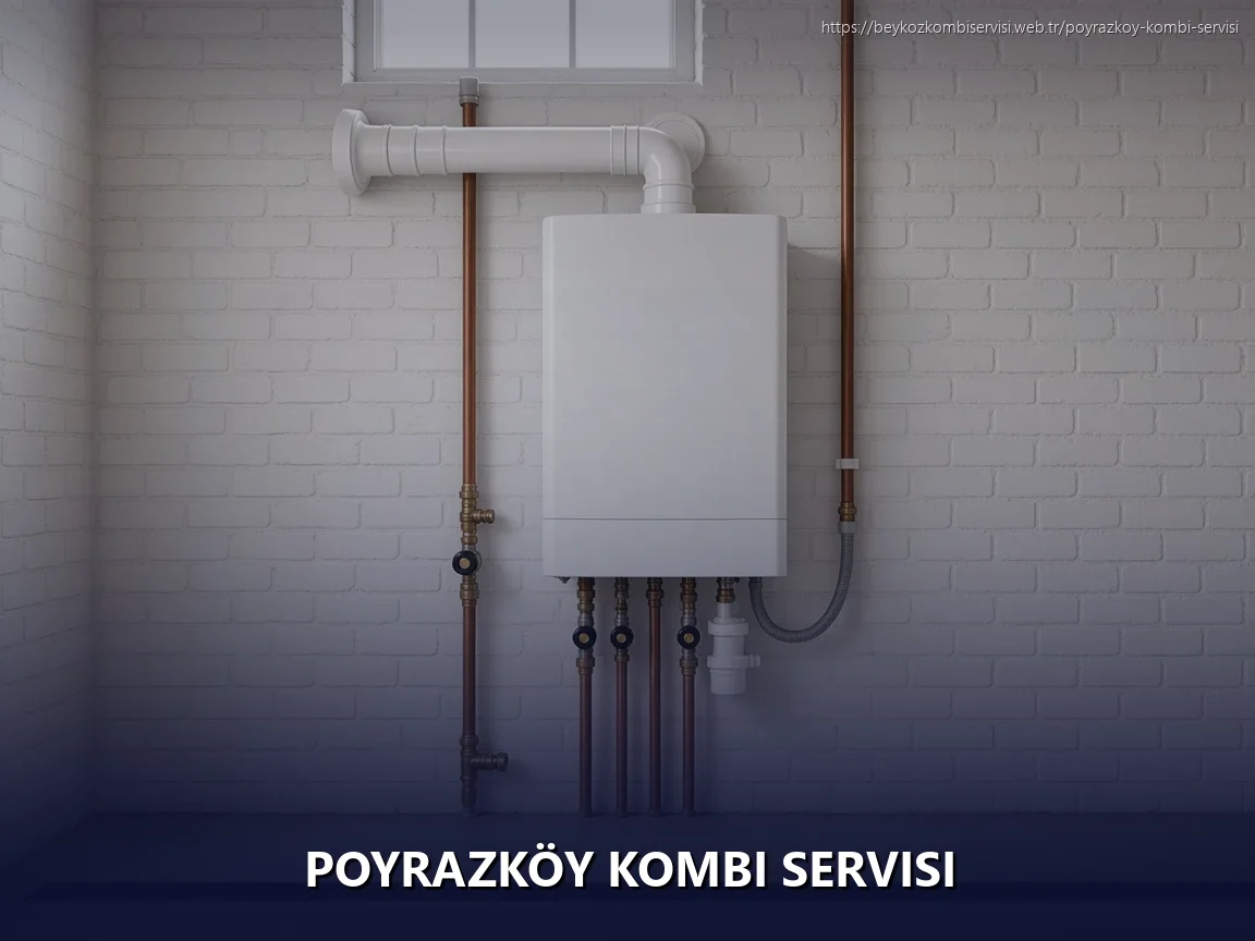 Poyrazköy Kombi Servisi