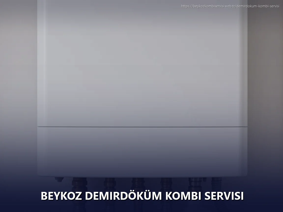 Beykoz Demirdöküm Kombi Servisi