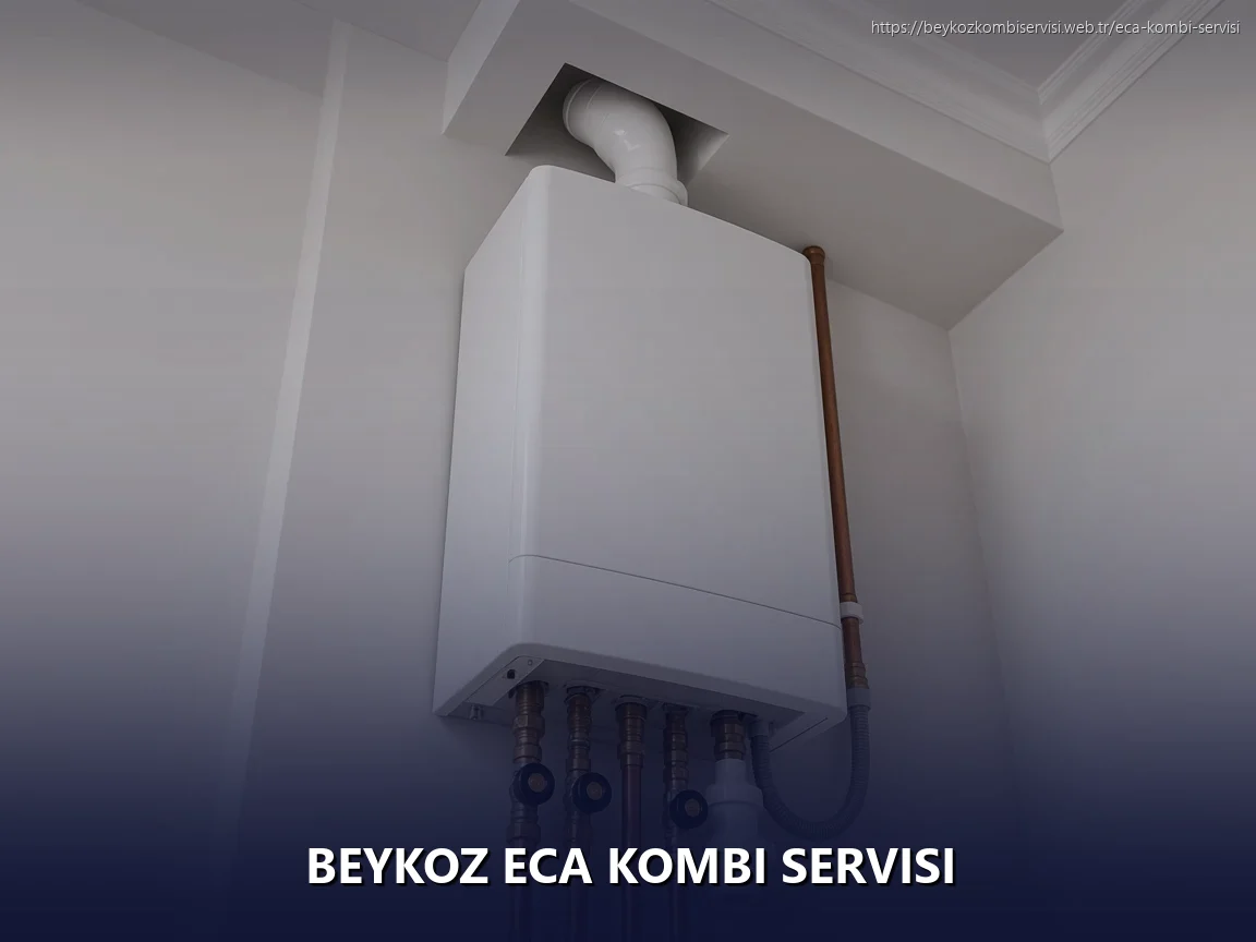 Beykoz ECA Kombi Servisi